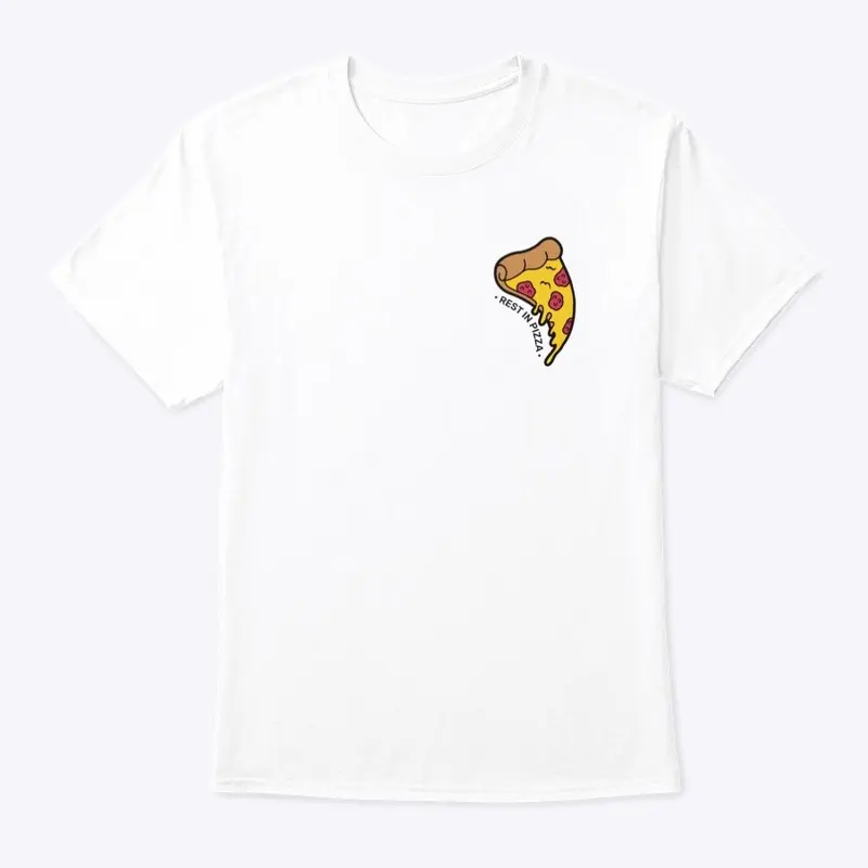 Rest in Pizza T-Shirt